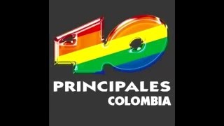 Los 40 Principales Colombia  Tanda quotNo predicamos músicaquot RadioAntigua [upl. by Nailluj]