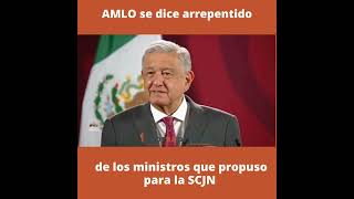 “Me equivoque” AMLO se dice arrepentido de los ministros que propuso para la SCJN [upl. by Alexandro]