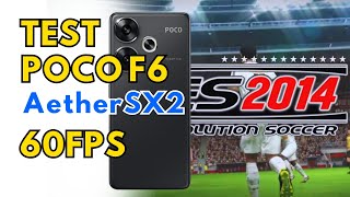 POCO F6 Test Emulator PS2  AetherSX2  Pro Evolution Soccer 2014 60FPS [upl. by Martinic]