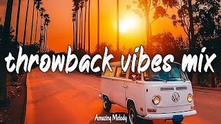 throwback vibes mix summer roadtrip 2024 nostalgia playlist [upl. by Llehcar525]