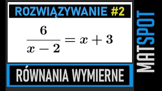 Równania wymierne  część 2 [upl. by Esialb]