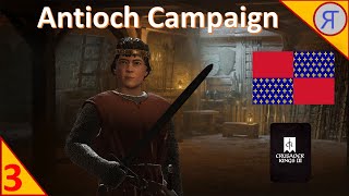 ANTIOCH CAMPAIGN CK3 Ep3 [upl. by Yerd]