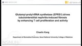 GlutamylprolyltRNA synthetase EPRS1에 의한 T 세포 증식 및 활성화 조절을 통한 콩팥 섬유화 완화 연구 [upl. by Minetta]