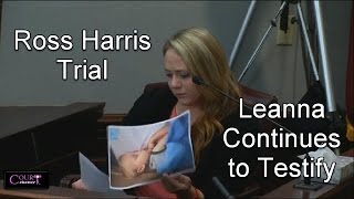 Ross Harris Trial Day 18 Part 2 Leanna Taylor Harris Testifies 103116 [upl. by Nyletac]