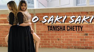 O SAKI SAKI  Batla House  Nora Fatehi  Tanisha Chetty Choreography [upl. by Ecyt570]