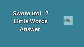 Swore to 7 Little Words Answer [upl. by Nevram]