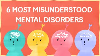 6 Most Misunderstood Mental Disorders You Should Know About [upl. by Ephrayim288]