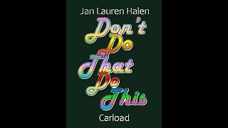 Dont Do That Do This play Carload [upl. by Idel]