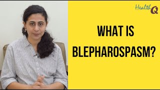 WHAT IS BLEPHAROSPASM [upl. by Elleivap]