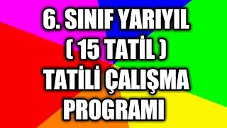 6SINIF YARIYIL TATİLİ DERS ÇALIŞMA PROGRAMI [upl. by Nicko905]