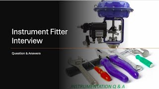 Instrument Fitter Interview Question amp Answer [upl. by Ausoj]