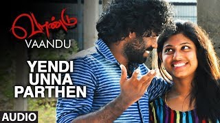 Yendi Unna Parthen Song  Vaandu Tamil Movie Songs  Chinu SRGuna Shigaa Allwin Sai Deena [upl. by Krantz]