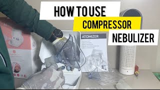 How to use compressor nebulizer  nebulizer machine [upl. by Helbona]