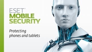 ESET Mobile Security Protection for Your Data and Your Mobile Adventure [upl. by Yanat140]