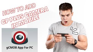 How To Add Camera GCMoB App  gCMOB App Me Camera Kaise Manually Add Kare  BMTechnologyChannel [upl. by Peyton]