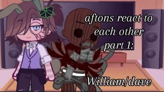 aftons react to each other part 1 WilliamDave cringe [upl. by Lavro]