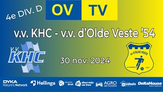 OVTV  Samenvatting  vv KHC  vv dOlde Veste 54  30112024  4e Div D [upl. by Lotsyrk655]