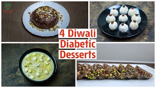 4 Diwali Diabetic Desserts  Indian Sweets for Diabetic Patients  No Added Sugar Sweets for Diwali [upl. by Ahcire]