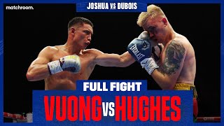 Cameron Vuong vs Joe Hughes Full Fight Joshua Vs Dubois Workout [upl. by Pineda671]