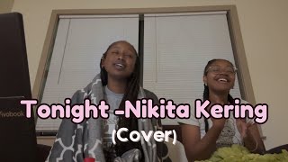 Tonight Nikita KeringCover [upl. by Naegem]