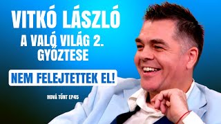 A VALÓ VILÁG 2 GYŐZTESE VITKÓ LÁSZLÓ NEM FELEJTETTEK EL  Hová tűnt  Palikék Világa by Manna [upl. by Nylirret]