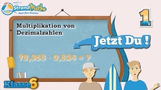 Dezimalzahlen Multiplikation  Klasse 6 ★ Übung 1 [upl. by Aerdnuahs]