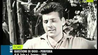 questioni di oggi periferia le borgate di Roma 1960 [upl. by Burnsed]