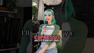 Espresso but it’s about DampD [upl. by Elicia]