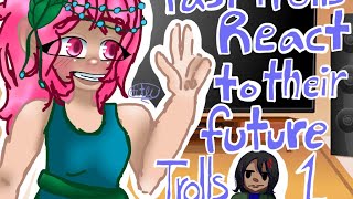 Past trolls react to their futureTrolls 1Trolls Broppy [upl. by Ayanej236]