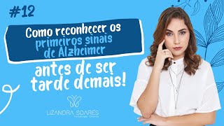 12 Como reconhecer os primeiros sinais de Alzheimer antes de ser tarde demais [upl. by Seavir]