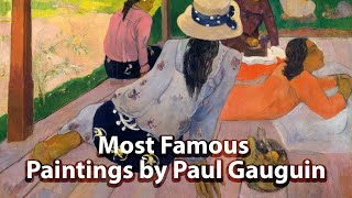 Most Famous Paintings by Paul Gauguin [upl. by Melba230]