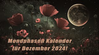 Mondphasen Kalender für Dezember 2024 HoroskopeSternzeichenEnergienTagesPlanetenenergie [upl. by Eekcaj]