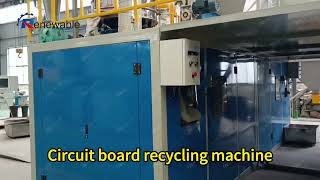 Circuit board recycling machine [upl. by Carroll341]