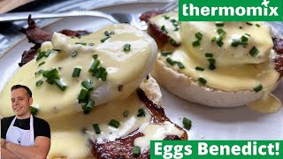 Thermomix TM6 Eggs Benedict  Hollandaise Sauce [upl. by Ruphina]