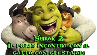 Shrek 2  Il primo incontro con il Gatto con gli stivali [upl. by Sihtnyc897]