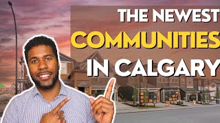 4 NEW CALGARY COMMUNITIES  Calgary Real Estate [upl. by Miltie]