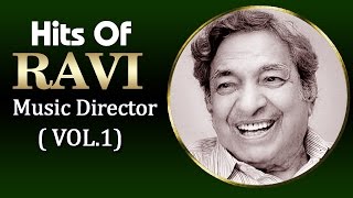 Superhit Songs of Ravi  Evergreen Old Bollywood Songs  Vol 1 [upl. by Kieryt728]