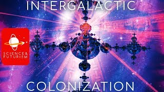 Intergalactic Colonization [upl. by Rebeh42]