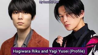 Hagiwara Riku and Yagi Yusei My Beautiful Man  Profile，Age，Birthplace，Height， [upl. by Finah]