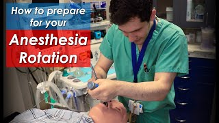 How to Prepare for your Anesthesiology ROTATION in Residency or Medical School [upl. by Ellehc]