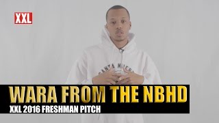 XXL Freshman 2016  Wara from the NBHD Pitch [upl. by Ramaj]