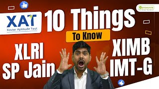 XAT Xavier Aptitude Test 10 Things That You Must Know Before Targeting XAT Exam amp Top Colleges [upl. by Cahan148]