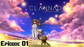 Clannad After Story S02 Episode 01 [upl. by Ecadnarb]