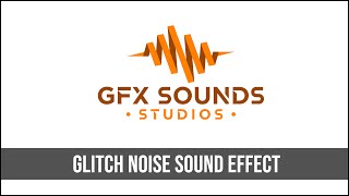 Glitch Noise Sound Effect [upl. by Lalad688]