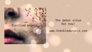 Ren  Freckled Angels Official [upl. by Anuaek]