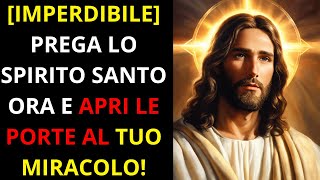 MIRACOLO OGGI QUESTA PREGHIERA ALLO SPIRITO SANTO PUÒ CAMBIARE IMMEDIATAMENTE LA TUA VITA [upl. by Mohkos561]