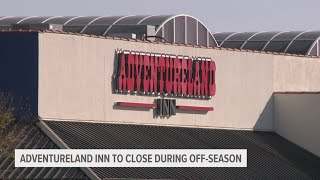 Adventureland Inn to close during offseason [upl. by Jany]