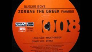 BUSKER BOYS  Zorbas the Greek VAMOS remixwmv [upl. by Bodkin]