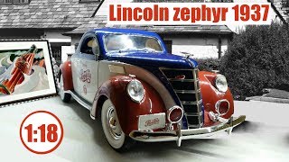 Lincoln Zephyr V12 1937 118  AUTO WORLD  Обзор модели quotмаленькогоquot промокара Pepsi Cola [upl. by Kissel14]