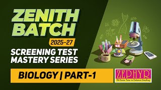 ZENITH BATCH 202527  SCREENING TEST MASTERY SERIES [upl. by Ivon]